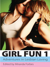 Girl Fun One (eBook): Adventures in Lesbian Loving